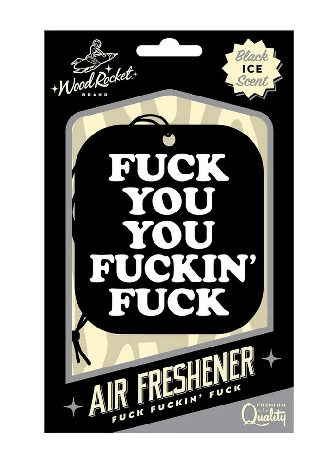 Vibrators WoodRocket Fuck You You Fucking Fuck Air Freshener