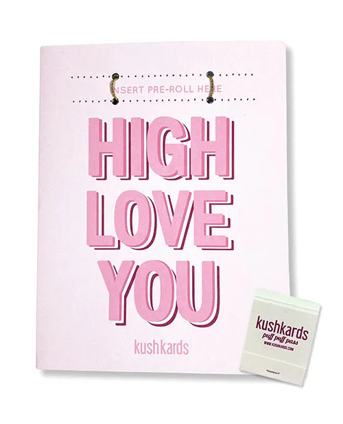 High Love You Greeting Card wMatchbook Kush Kards Vibrators